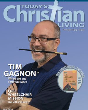 Today’s Christian Living May 2024