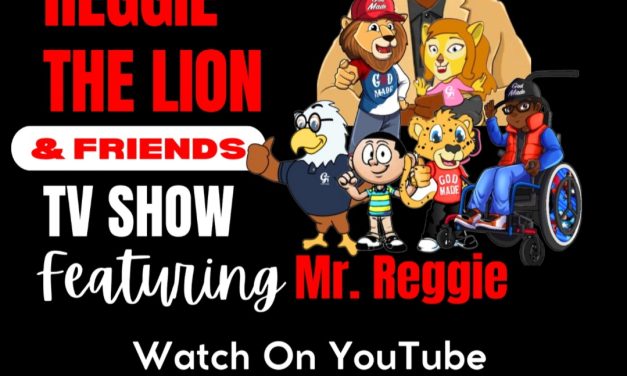 Reggie The Lion and Friends: Broadening Their Reach